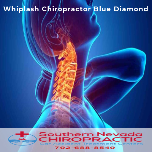 Why Choose a Chiropractor for Whiplash Treatment - Las Vegas Whiplash Chiropractor Blue Diamond