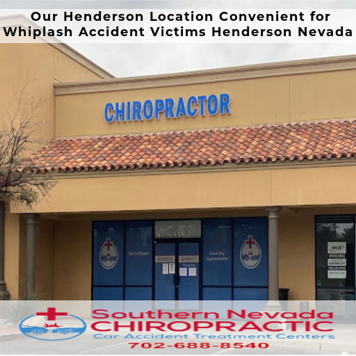 Why Choose a Henderson Whiplash Chiropractor - Las Vegas Whiplash Chiropractor Henderson