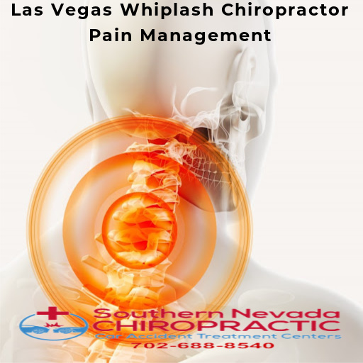 Las Vegas Whiplash Chiropractor Pain Management