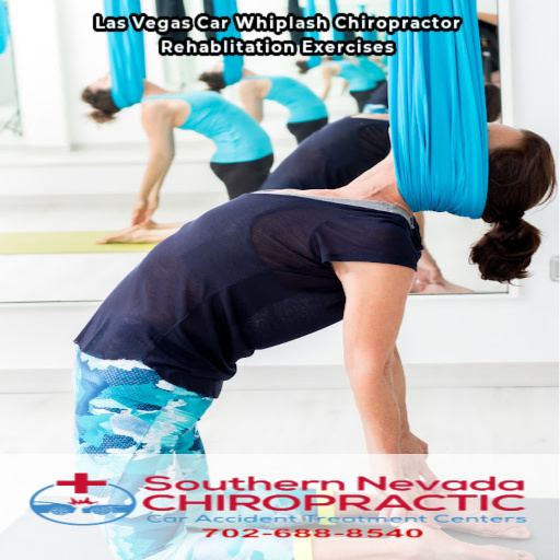Las Vegas Whiplash Chiropractor Rehabilitation Exercises